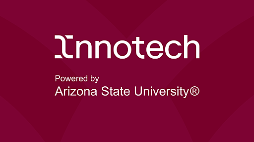 Innotech Powered by Arizona State University